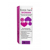 Женский биогенный концентрат для повышения либидо Erotic hard Woman - 250 мл. - Erotic Hard - купить с доставкой в Волгограде
