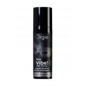 Гель для массажа ORGIE Sexy Vibe High Voltage с эффектом вибрации - 15 мл. - ORGIE - купить с доставкой в Волгограде