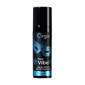 Гель для массажа ORGIE Sexy Vibe Liquid Vibrator с эффектом вибрации - 15 мл. - ORGIE - купить с доставкой в Волгограде