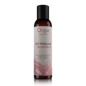 Интимный гель на водной основе All-Natural Strawberry с ароматом клубники - 150 мл. - ORGIE - купить с доставкой в Волгограде