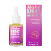 Возбуждающие капли для клитора Make Me Quiver - 30 мл. - Love to Love - купить с доставкой в Волгограде
