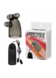 Дымчатая насадка-мастурбатор с вибрацией Vibrating Crystal Cap II - Baile - в Волгограде купить с доставкой