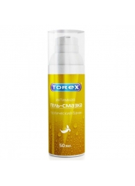 Гель-смазка на водной основе Torex  Тропический банан  - 50 мл. - Torex - купить с доставкой в Волгограде