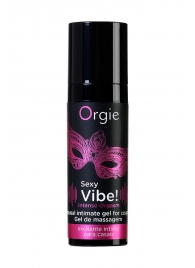 Гель для массажа ORGIE Sexy Vibe Intense Orgasm - 15 мл. - ORGIE - купить с доставкой в Волгограде