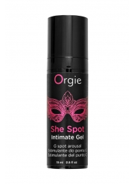 Интимный гель для G-точки ORGIE She Spot с возбуждающим эффектом - 15 мл. - ORGIE - купить с доставкой в Волгограде