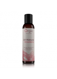 Интимный гель на водной основе All-Natural Strawberry с ароматом клубники - 150 мл. - ORGIE - купить с доставкой в Волгограде